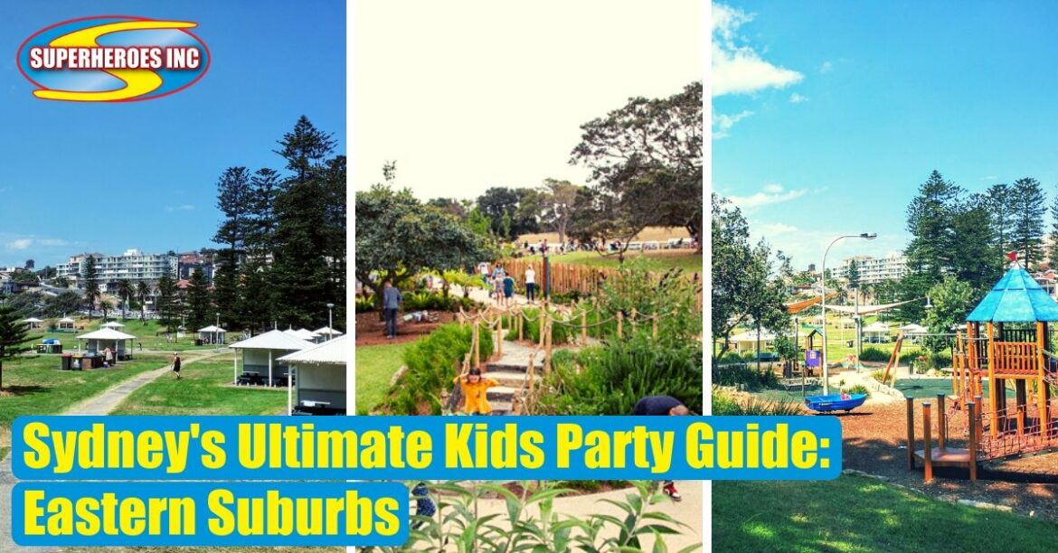 Sydney’s Ultimate Kids Party Guide Eastern Suburbs Superheroes Inc Pt1